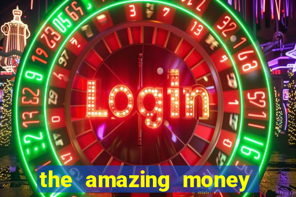 the amazing money machine slot echtgeld