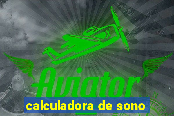 calculadora de sono