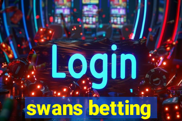 swans betting