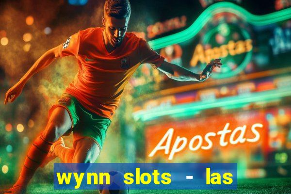 wynn slots - las vegas casino