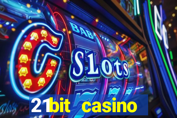 21bit casino freispiele 2022