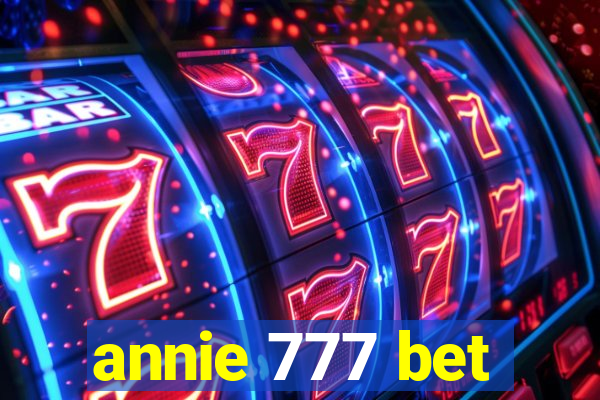 annie 777 bet