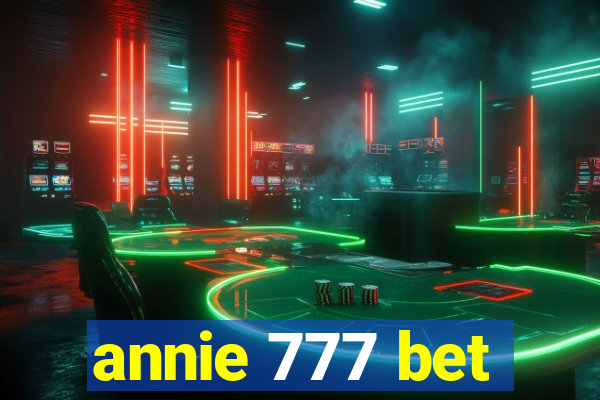 annie 777 bet