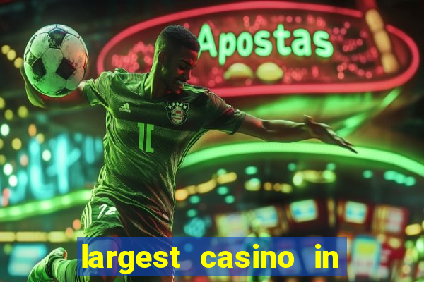 largest casino in the usa