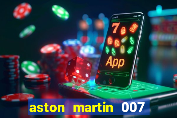 aston martin 007 casino royale