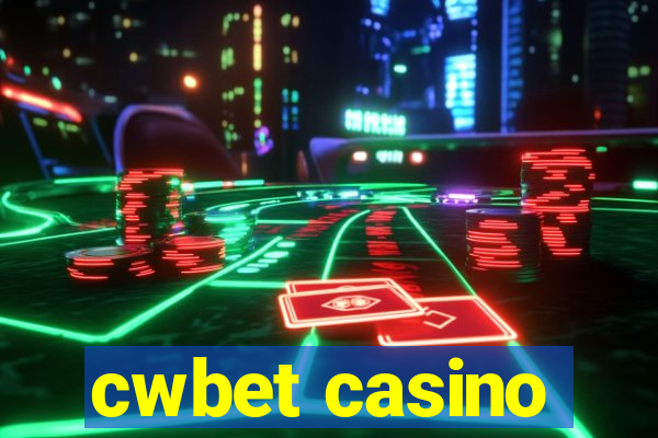 cwbet casino