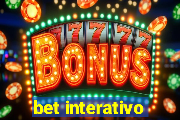 bet interativo