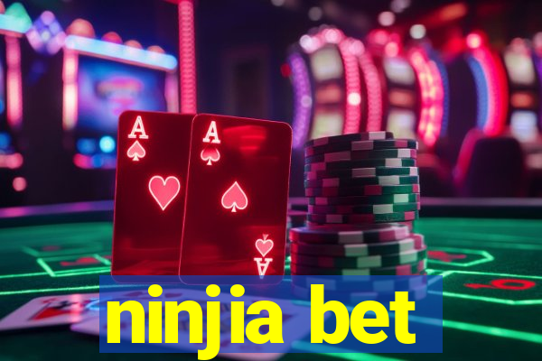 ninjia bet