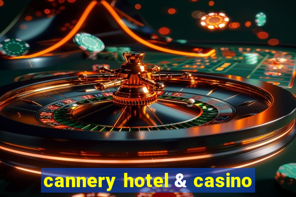 cannery hotel & casino