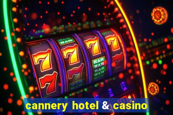 cannery hotel & casino