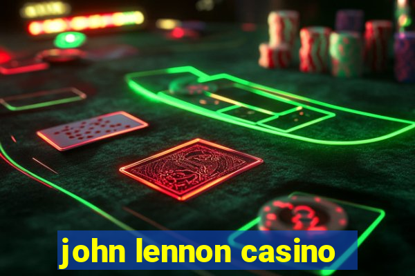 john lennon casino