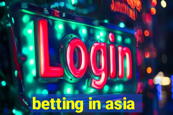 betting in asia