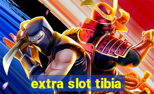 extra slot tibia