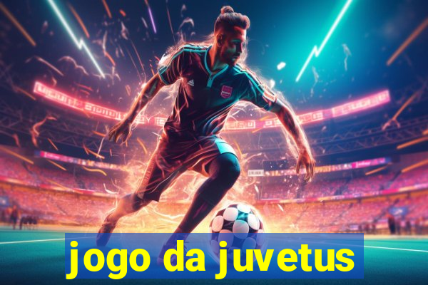 jogo da juvetus