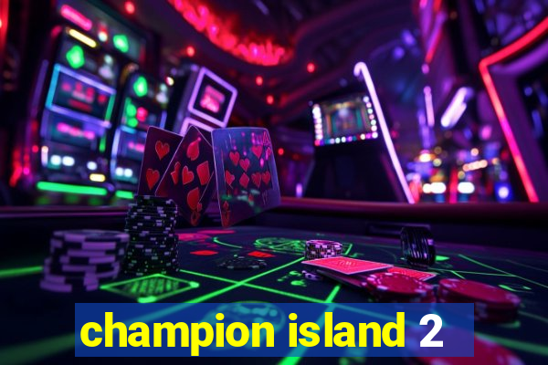 champion island 2