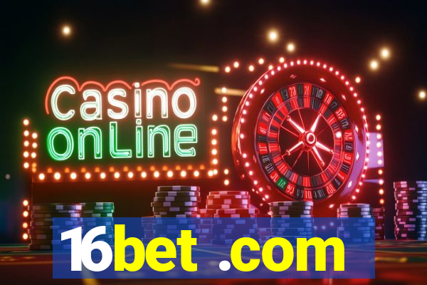 16bet .com