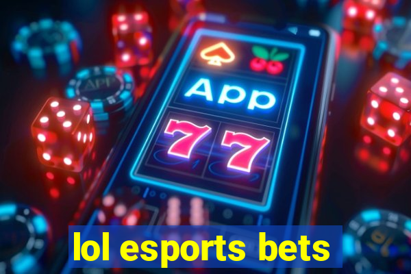 lol esports bets