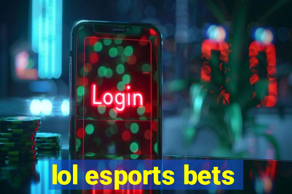 lol esports bets