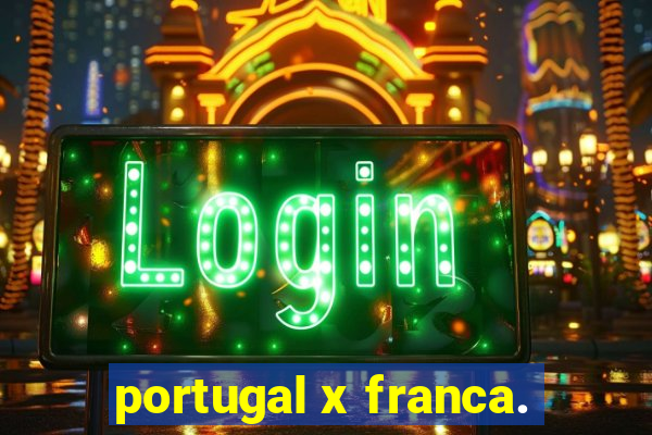 portugal x franca.