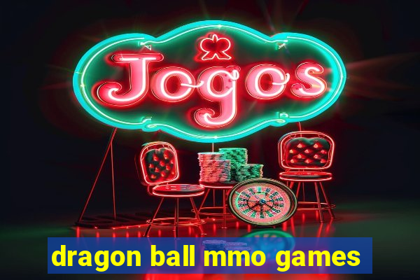 dragon ball mmo games