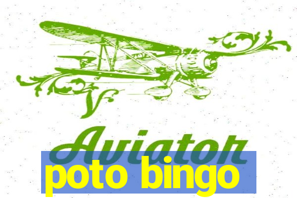 poto bingo