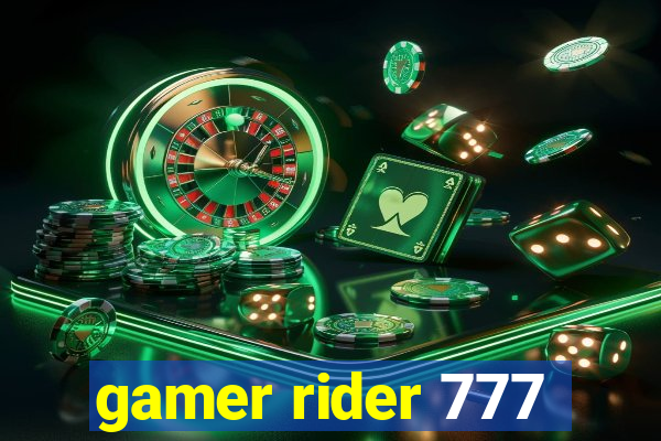 gamer rider 777