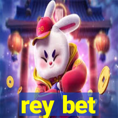 rey bet