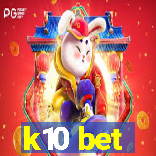 k10 bet