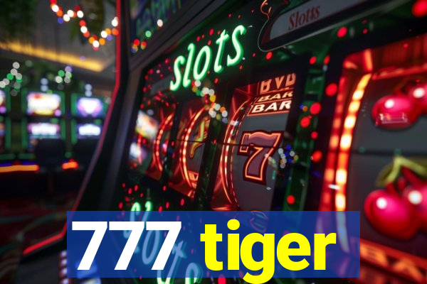 777 tiger