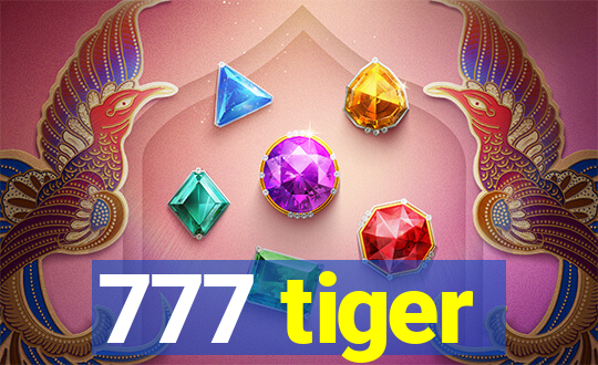 777 tiger