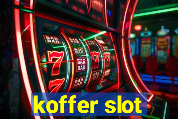 koffer slot