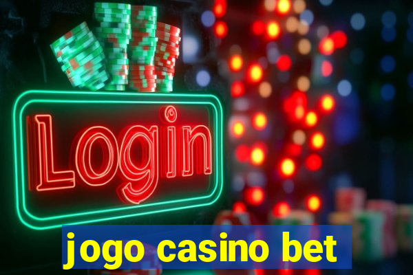 jogo casino bet