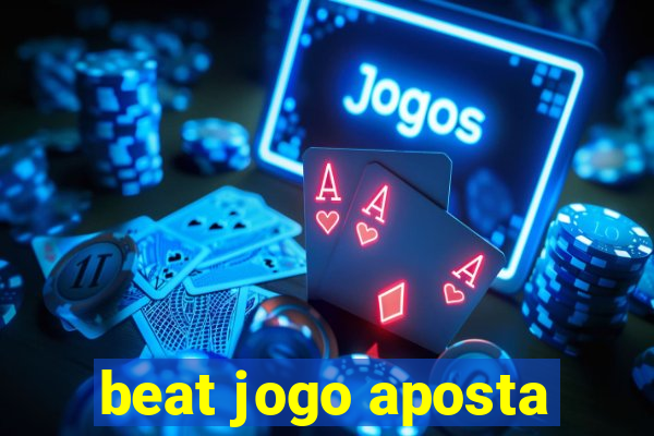 beat jogo aposta