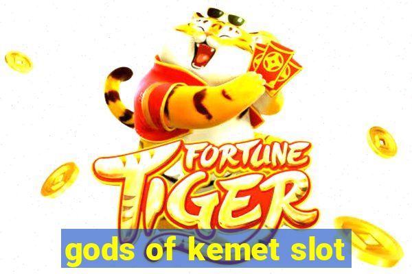 gods of kemet slot