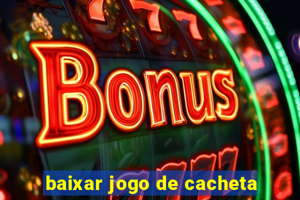 baixar jogo de cacheta