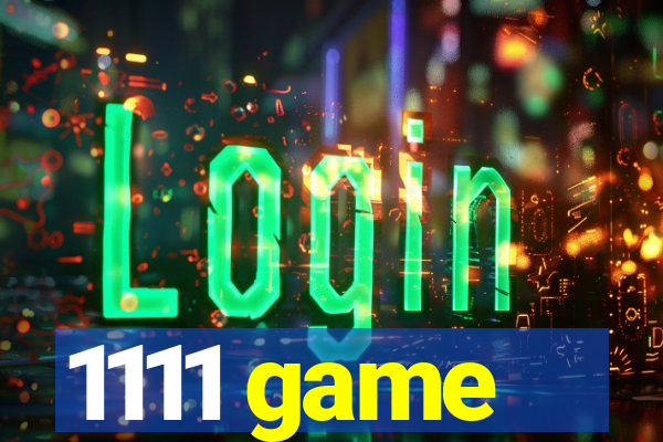 1111 game