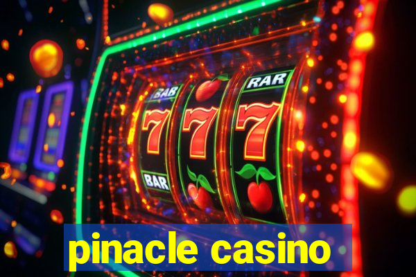 pinacle casino