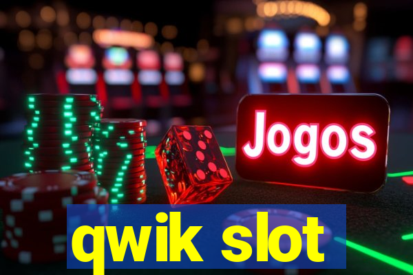 qwik slot