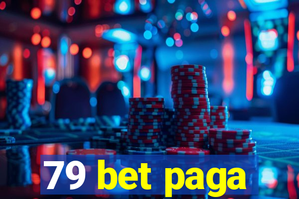 79 bet paga