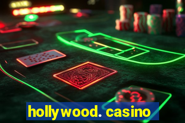 hollywood. casino