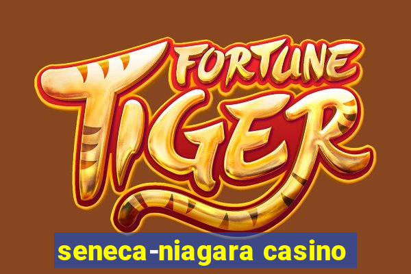 seneca-niagara casino