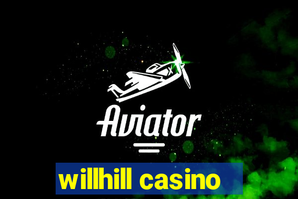 willhill casino