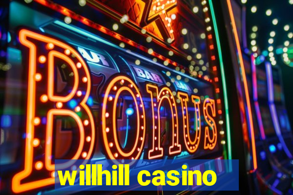 willhill casino