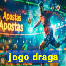 jogo draga