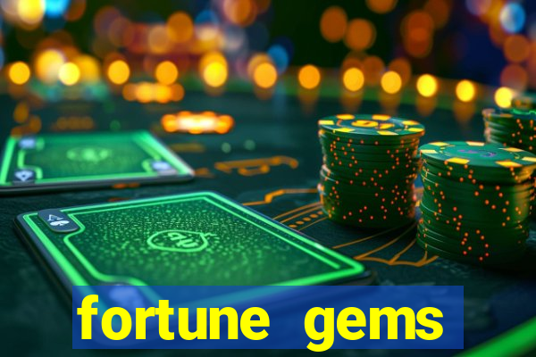 fortune gems slot-tada jogos