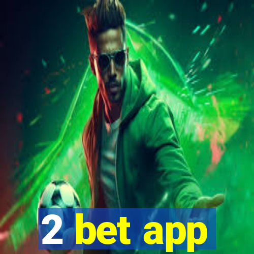 2 bet app