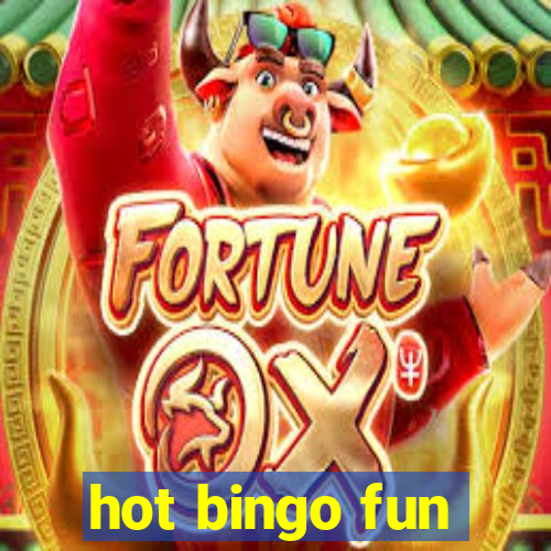 hot bingo fun