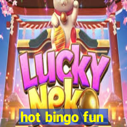 hot bingo fun