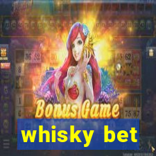 whisky bet