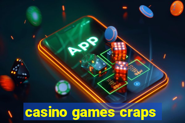 casino games craps